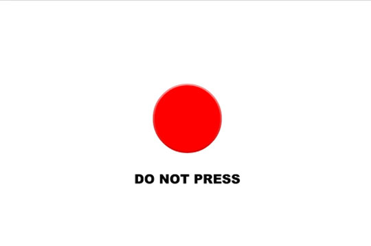 Don't Press The Button