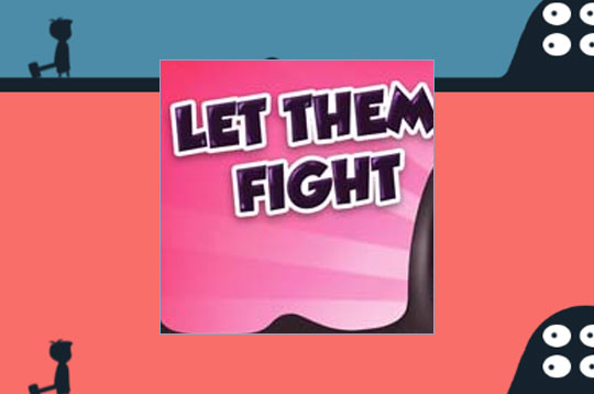 Let Them Fight