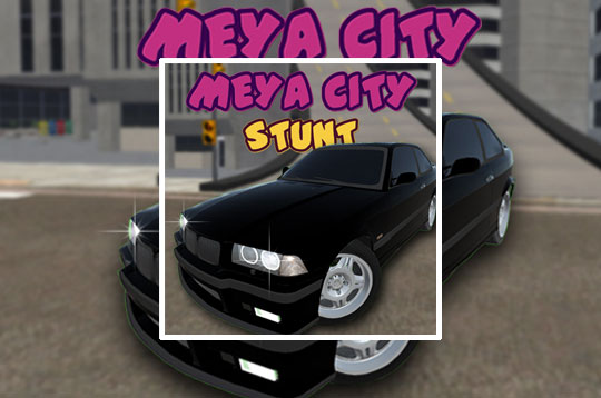 Meya City Stunt