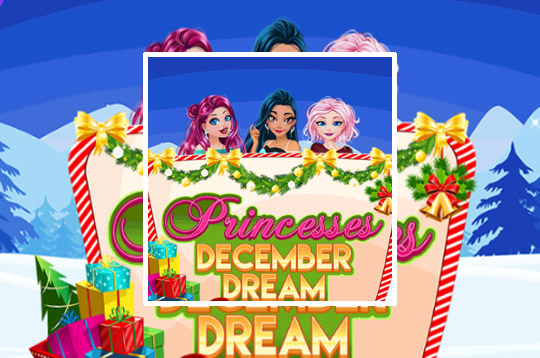 Princesses December Dream