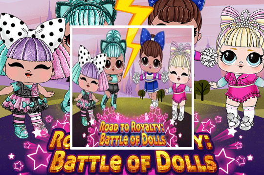 Road To Royalty: Battle Of Dolls