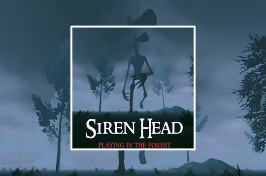 Siren Head: Playing in the Forest