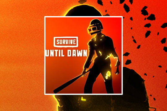 Survive Until Dawn