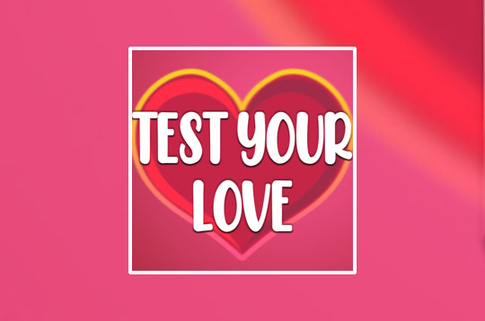 Test Your Love