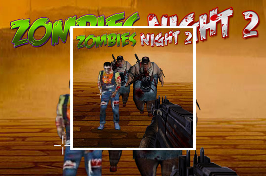 Zombies Night 2