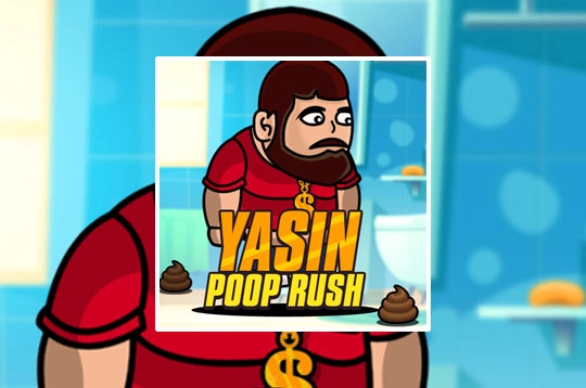 Yasin Poop Rush